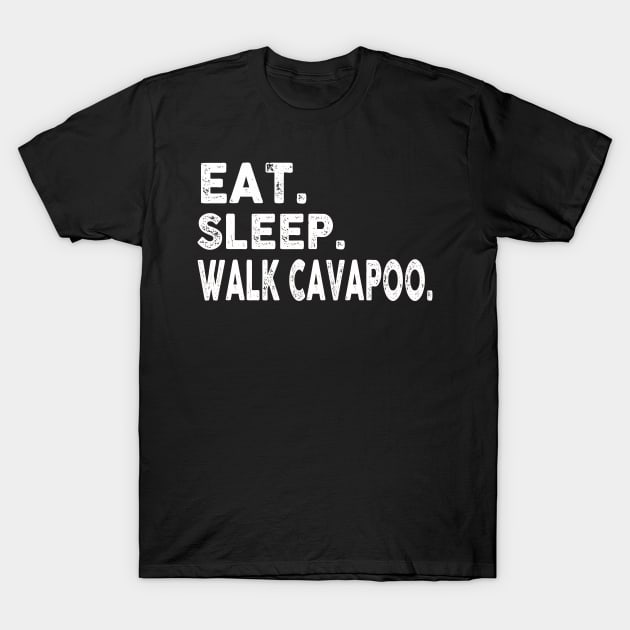 Eat Sleep Walk Cavapoo T-Shirt by raeex